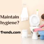 What is simple toilet hygiene? Bestdecortrends